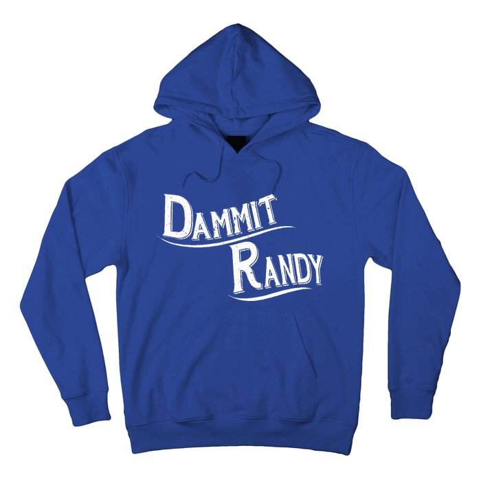 Dammit Randy Hoodie