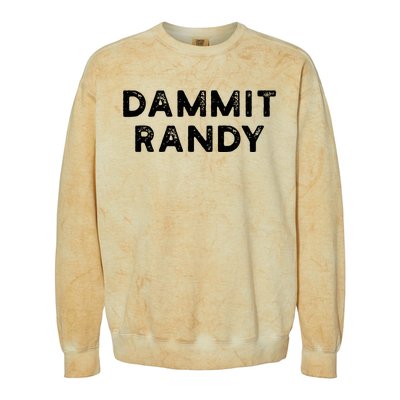 Dammit Randy Colorblast Crewneck Sweatshirt