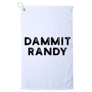 Dammit Randy Platinum Collection Golf Towel