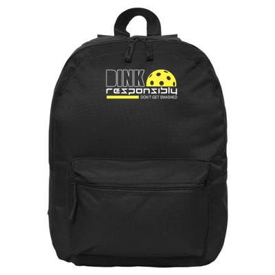 Dink Responsibly Don't Get Smashed Funny Pickleball 16 in Basic Backpack