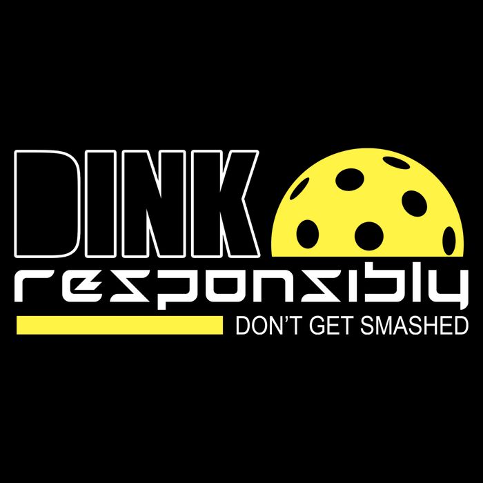Dink Responsibly Don't Get Smashed Funny Pickleball Mousepad