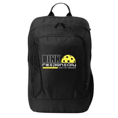 Dink Responsibly Don't Get Smashed Funny Pickleball City Backpack