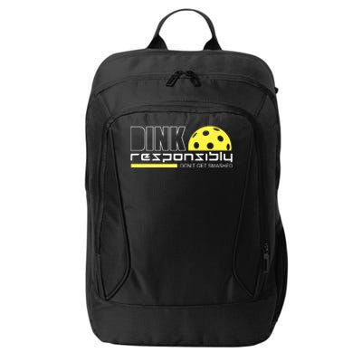 Dink Responsibly Don't Get Smashed Funny Pickleball City Backpack