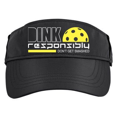 Dink Responsibly Don't Get Smashed Funny Pickleball Adult Drive Performance Visor