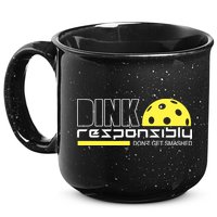 Dink Responsibly Don't Get Smashed Funny Pickleball 15oz Campfire Ceramic Mug