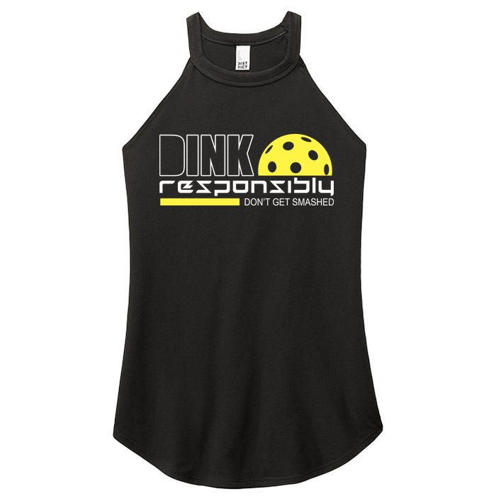 Dink Responsibly Don't Get Smashed Funny Pickleball Women's Perfect Tri Rocker Tank