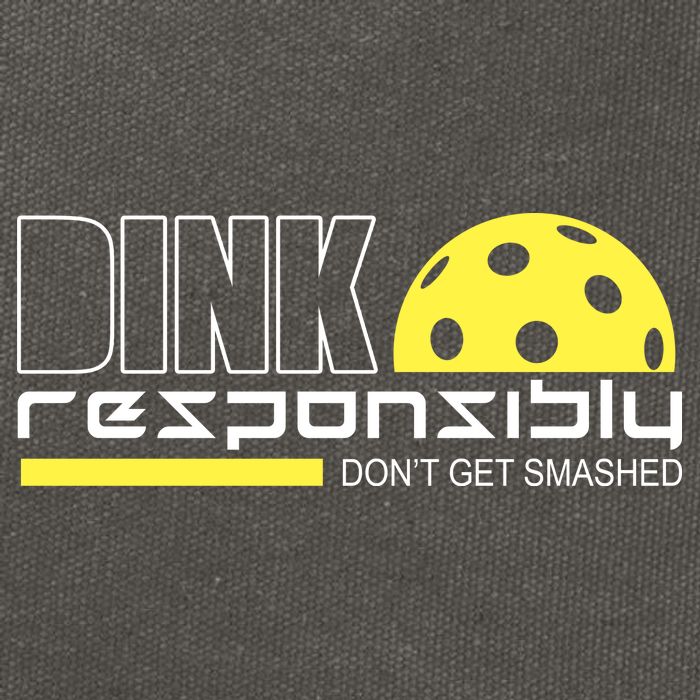 Dink Responsibly Don't Get Smashed Funny Pickleball Cotton Canvas Backpack
