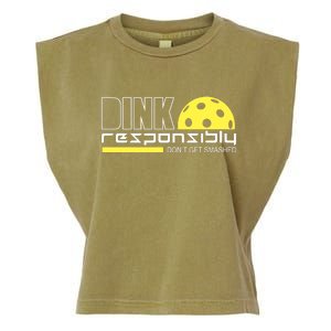 Dink Responsibly Don't Get Smashed Funny Pickleball Garment-Dyed Women's Muscle Tee