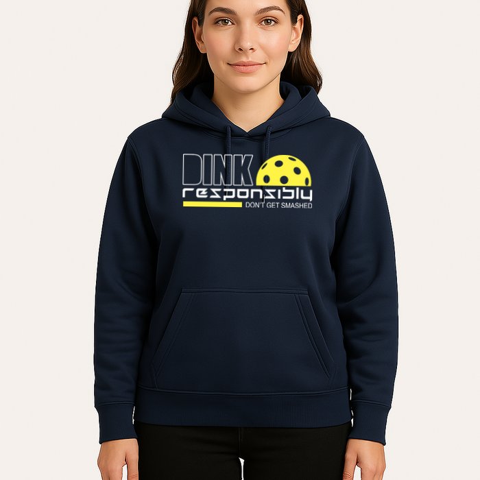 Dink Responsibly Don't Get Smashed Funny Pickleball Hoodie