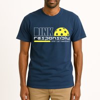 Dink Responsibly Don't Get Smashed Funny Pickleball Tall T-Shirt