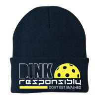 Dink Responsibly Don't Get Smashed Funny Pickleball Beanie