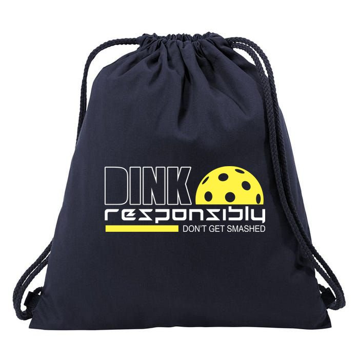 Dink Responsibly Don't Get Smashed Funny Pickleball Drawstring Bag