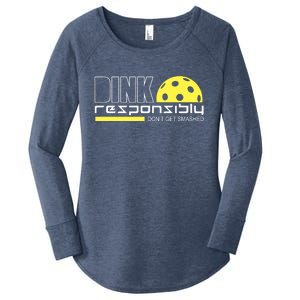 Dink Responsibly Don't Get Smashed Funny Pickleball Women's Perfect Tri Tunic Long Sleeve Shirt