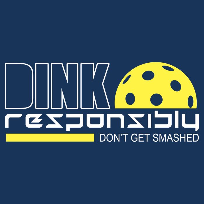 Dink Responsibly Don't Get Smashed Funny Pickleball Mousepad