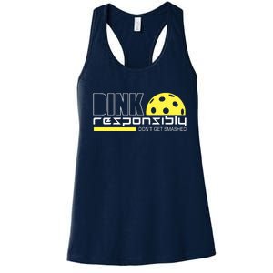 Dink Responsibly Don't Get Smashed Funny Pickleball Women's Racerback Tank