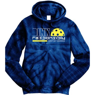 Dink Responsibly Don't Get Smashed Funny Pickleball Tie Dye Hoodie