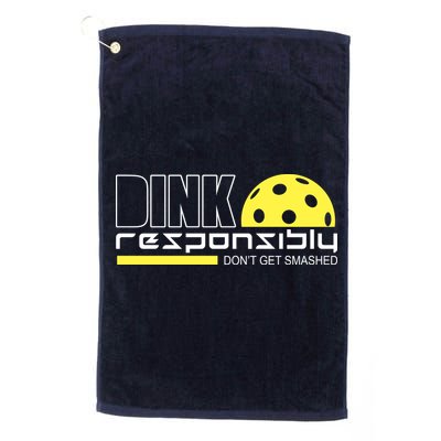 Dink Responsibly Don't Get Smashed Funny Pickleball Golf Towel