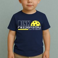 Dink Responsibly Don't Get Smashed Funny Pickleball Toddler T-Shirt