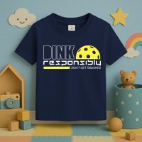 Dink Responsibly Don't Get Smashed Funny Pickleball Toddler T-Shirt