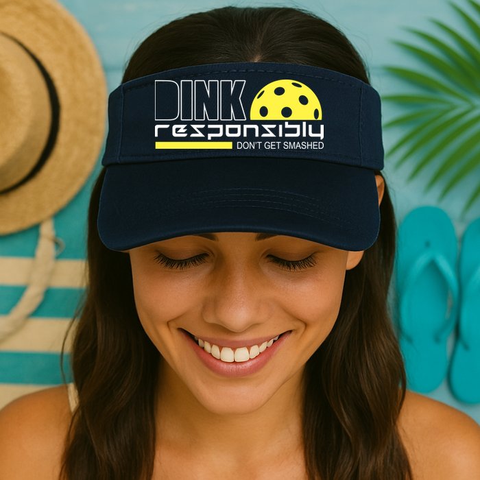 Dink Responsibly Don't Get Smashed Funny Pickleball Visor