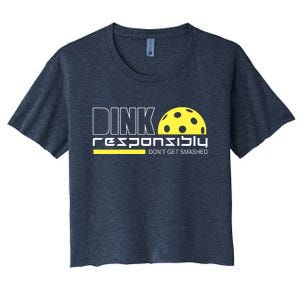 Dink Responsibly Don't Get Smashed Funny Pickleball Women's Crop Top Tee