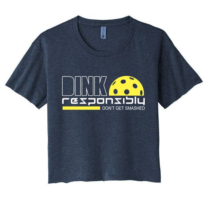 Dink Responsibly Don't Get Smashed Funny Pickleball Crop Top