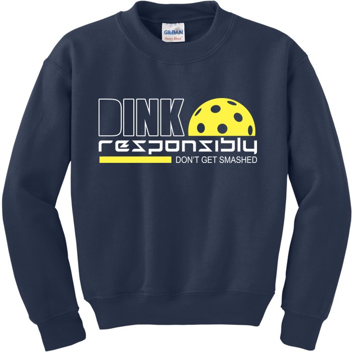 Dink Responsibly Don't Get Smashed Funny Pickleball Kids Sweatshirt