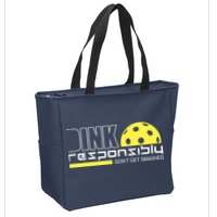 Dink Responsibly Don't Get Smashed Funny Pickleball Zip Tote Bag