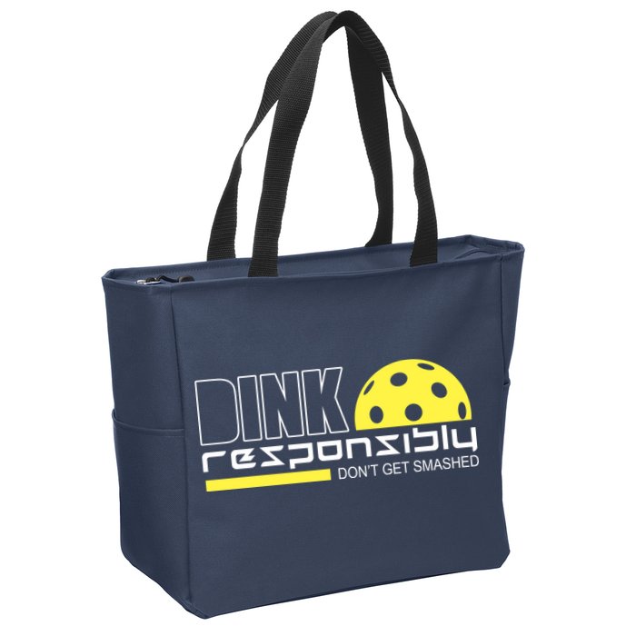 Dink Responsibly Don't Get Smashed Funny Pickleball Zip Tote Bag