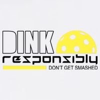 Dink Responsibly Don't Get Smashed Funny Pickleball Garment-Dyed Sweatshirt