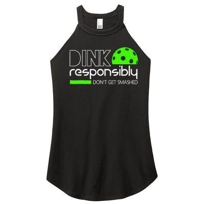 Dink Responsibly Dont Get Smashed Women's Perfect Tri Rocker Tank