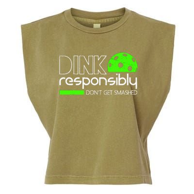 Dink Responsibly Dont Get Smashed Garment-Dyed Women's Muscle Tee