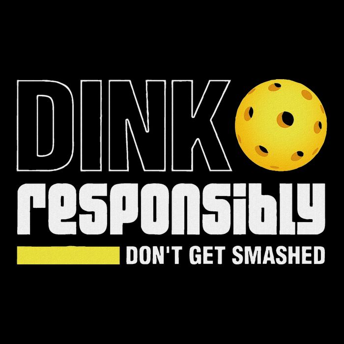 Dink Responsibly DonT Get Smashed Pickleball Gift 7-Panel Snapback Hat