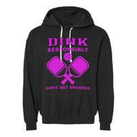 Dink Responsibly Don't Get Smashed Purple Pickleball Paddles Garment-Dyed Fleece Hoodie