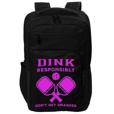 Dink Responsibly Don't Get Smashed Purple Pickleball Paddles Impact Tech Backpack
