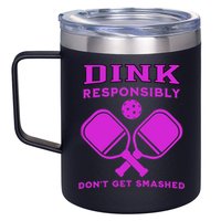 Dink Responsibly Don't Get Smashed Purple Pickleball Paddles 12oz Stainless Steel Coffee Mug