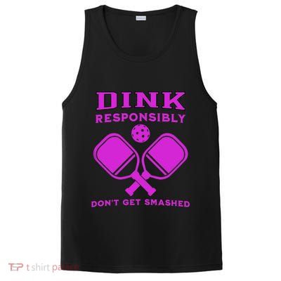 Dink Responsibly Don't Get Smashed Purple Pickleball Paddles PosiCharge Competitor Tank