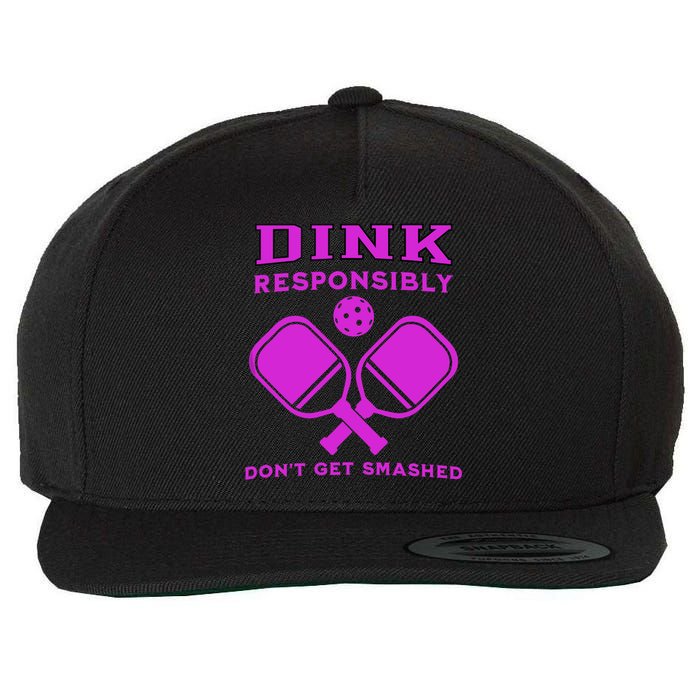 Dink Responsibly Don't Get Smashed Purple Pickleball Paddles Wool Snapback Cap