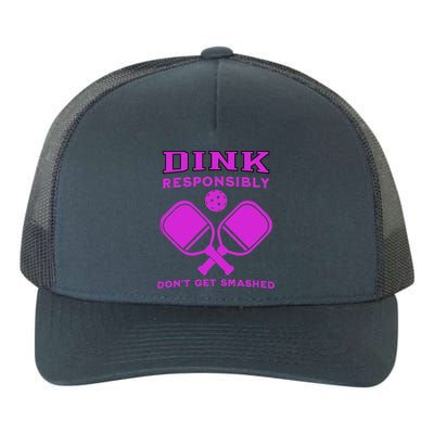 Dink Responsibly Don't Get Smashed Purple Pickleball Paddles Yupoong Adult 5-Panel Trucker Hat