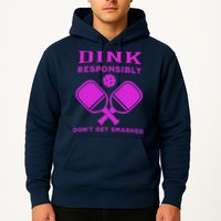 Dink Responsibly Don't Get Smashed Purple Pickleball Paddles Hoodie