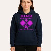 Dink Responsibly Don't Get Smashed Purple Pickleball Paddles Hoodie