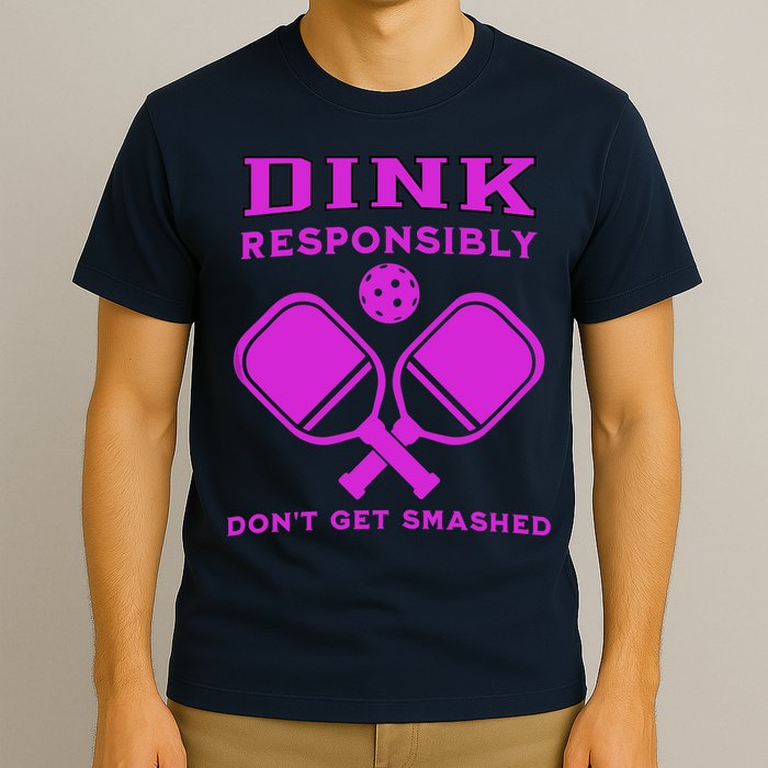 Dink Responsibly Don't Get Smashed Purple Pickleball Paddles T-Shirt
