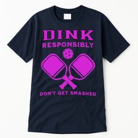 Dink Responsibly Don't Get Smashed Purple Pickleball Paddles Tall T-Shirt