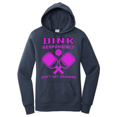 Dink Responsibly Don't Get Smashed Purple Pickleball Paddles Women's Pullover Hoodie