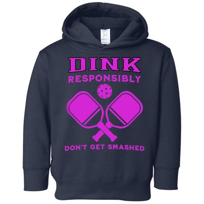 Dink Responsibly Don't Get Smashed Purple Pickleball Paddles Toddler Hoodie