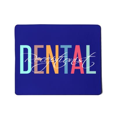 Dental Receptionist Dentistry And Dentist Receptionist Funny Gift Mousepad