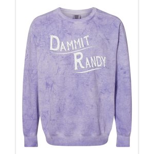 Dammit Randy Colorblast Crewneck Sweatshirt