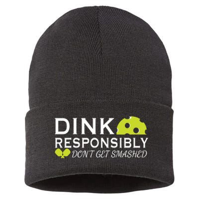 Dink Responsibly DonT Get Smashed Pickleball Game Day Sustainable Knit Beanie