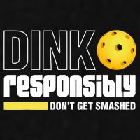 Dink Responsibly Don't Get Smashed Pickleball Gift TShirt Ladies PosiCharge Tri-Blend Wicking Tank