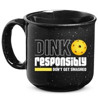 Dink Responsibly Don't Get Smashed Pickleball Gift TShirt 15oz Campfire Ceramic Mug